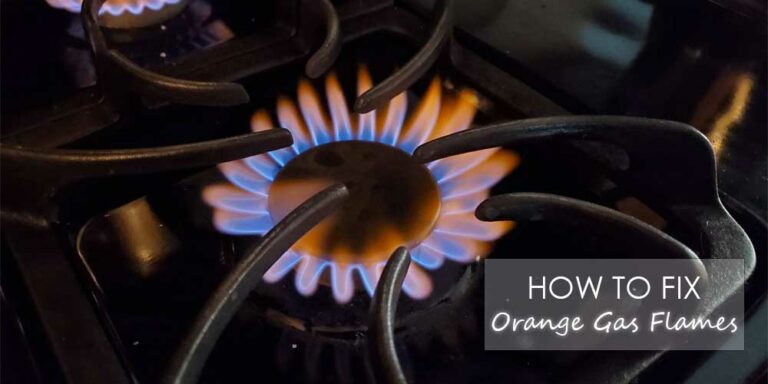 How to Fix Orange & Yellow Flames on Gas Stove?