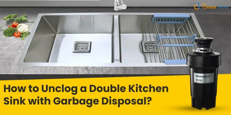 How To Unclog A Double Kitchen Sink With Garbage Disposal?