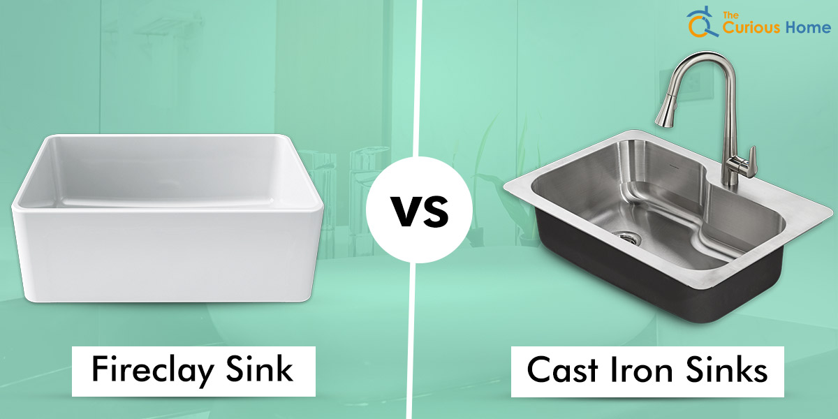Fireclay Vs Cast Iron Sinks |What Should You Go For?