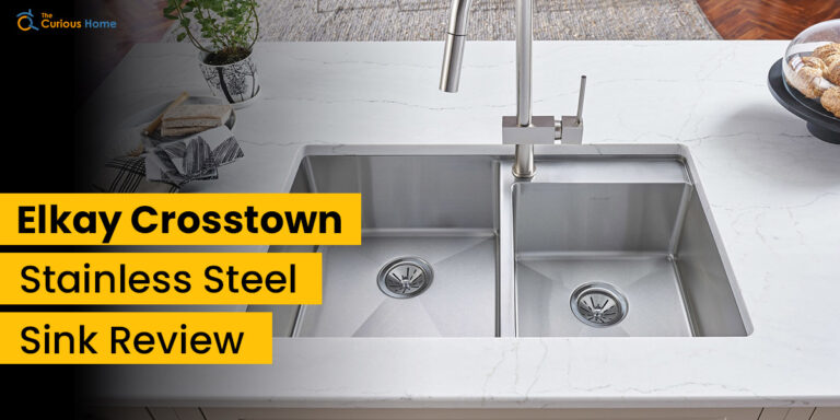 Elkay Crosstown Stainless Steel Sink Review