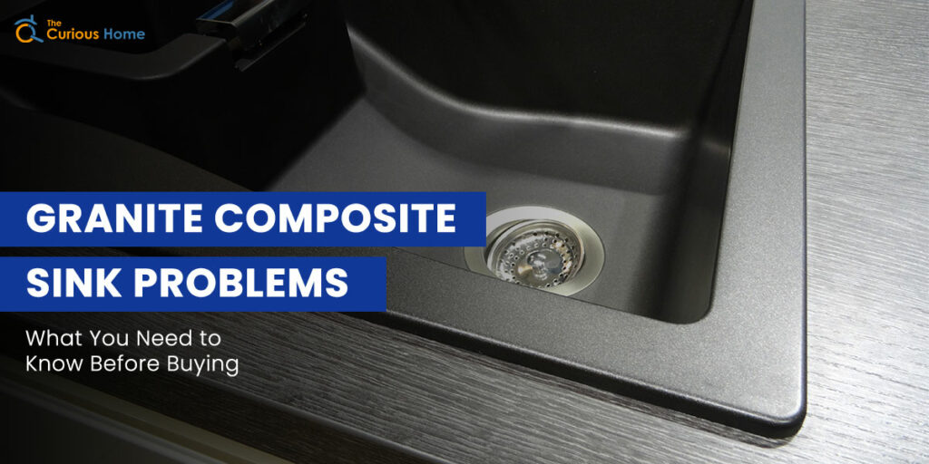 Granite Composite Sink Problems 1024x512 